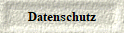Datenschutz